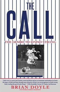 portada The Call: The Desire to Finish Strong (in English)