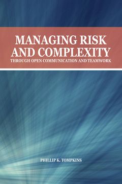 portada Managing Risk and Complexity Through Open Communication and Teamwork