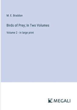 portada Birds of Prey; In Two Volumes: Volume 2 - in large print (en Inglés)