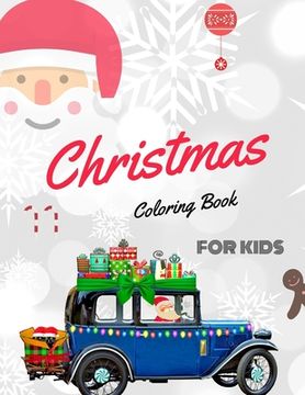 portada Christmas Coloring Book for Kids: coloring book for boys, girls, and kids of 3 to 8 years old (en Inglés)