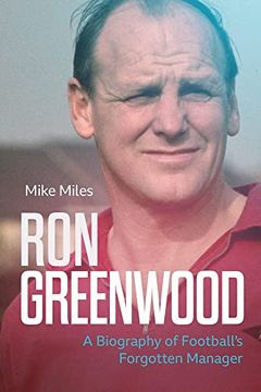 portada Ron Greenwood: A Biography of Football's Gentleman (en Inglés)