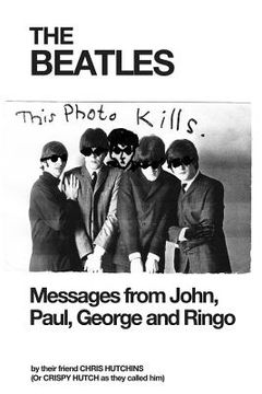 portada The Beatles: Messages from John, Paul, George and Ringo (en Inglés)