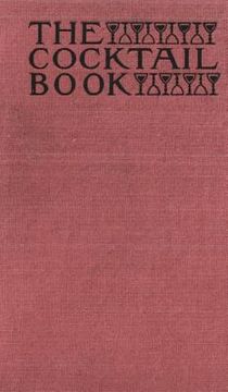 portada The Cocktail Book 1926 Reprint: A Sideboard Manual for Gentlemen (en Inglés)