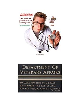 portada Quacks: Two Years As A Patient In A Veterans Affairs Nursing Home