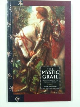 portada Mystic Grail: The Challenge of the Arthurian Quest (en Inglés)