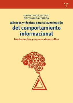 portada Métodos y Técnicas Para la Investigación del Comportamiento Informacional: Fundamentos y Nuevos Desarrollos