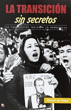 portada La Transiciã³N Sin Secretos (in Spanish)