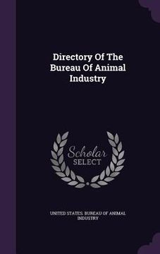 portada Directory Of The Bureau Of Animal Industry (en Inglés)