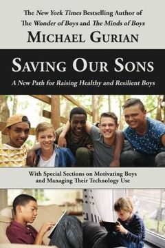 portada Saving Our Sons: A New Path for Raising Healthy and Resilient Boys