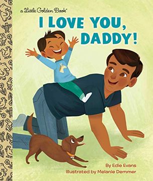 portada I Love You, Daddy! (Little Golden Book) (en Inglés)