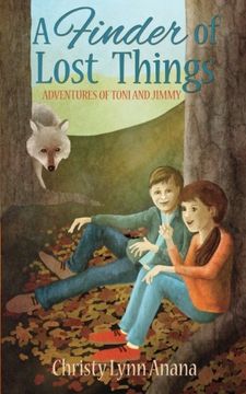 portada A Finder of Lost Things: Volume 1 (Adventures of Toni and Jimmy)