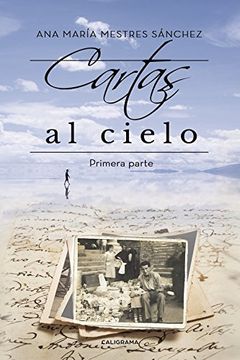 portada Cartas al Cielo I: Primera parte (Spanish Edition)
