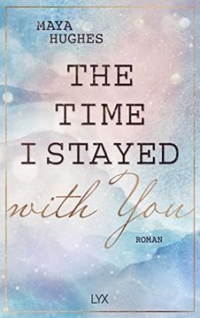 portada The Time i Stayed With you (Loving you Reihe, Band 3) (en Alemán)