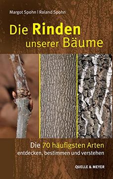 portada Die Rinden Unserer Bäume: Die 70 Häufigsten Arten Entdecken, Bestimmen und Verstehen (en Alemán)