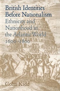 portada British Identities Nationalism: Ethnicity and Nationhood in the Atlantic World, 1600 - 1800 (en Inglés)