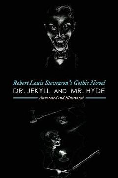 portada Robert Louis Stevenson's Dr. Jekyll & Mr. Hyde, Annotated and Illustrated: With Seven More of his Best Horror Stories (in English)