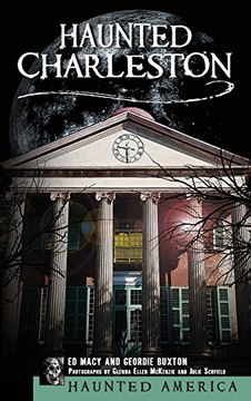 portada Haunted Charleston: Stories from the College of Charleston, the Citadel and the Holy City