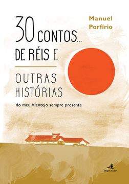 portada 30 CONTOS DE REISE OUTRAS HISTORIAS: DO MEU ALENTEJO SEMPRE PRESENTE