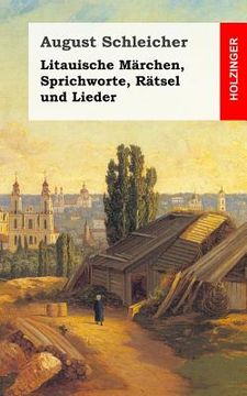 portada Litauische Märchen, Sprichworte, Rätsel und Lieder (in German)