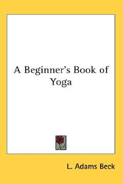 portada a beginner's book of yoga (in English)