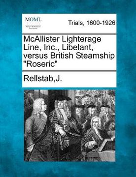 portada mcallister lighterage line, inc., libelant, versus british steamship "roseric"