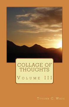 portada Collage of Thoughts: Volume III (en Inglés)