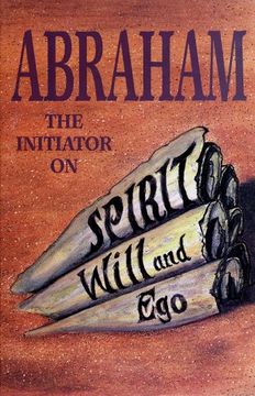 portada Abraham: The Initiator on Spirit, Will and ego