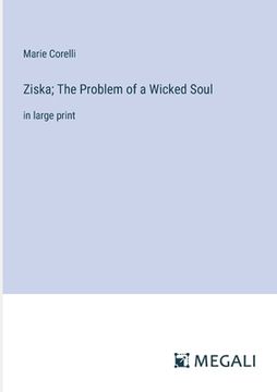 portada Ziska; The Problem of a Wicked Soul: in large print (en Inglés)