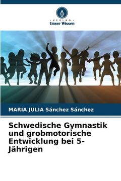 portada Schwedische Gymnastik und grobmotorische Entwicklung bei 5-Jährigen (in German)