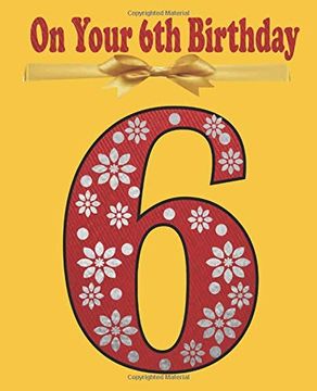 portada On Your 6th Birthday: Coloring and Activity Book Birthday Gift for a 6 Years old kid (Birthday Color Book) (en Inglés)