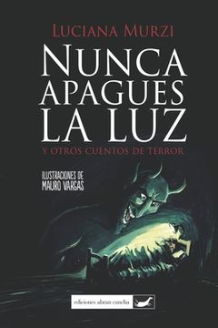 portada Nunca Apagues la luz y Otros Cuentos de Terror (in Spanish)