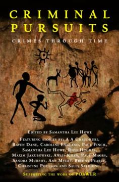portada Criminal Pursuits: Fourteen Powerful Tales of Crime, Murder, Revenge and Love: Crimes Through Time (in English)