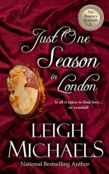 portada Just One Season in London: The Regency Scandals (en Inglés)