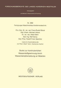 portada Studie Zur Kontinuierlichen Wasserstoffgewinnung Durch Wasserdampfzersetzung an Metallen (in German)