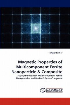 portada magnetic properties of multicomponent ferrite nanoparticle & composite (en Inglés)