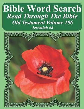 portada Bible Word Search Read Through The Bible Old Testament Volume 106: Jeremiah #8 Extra Large Print (in English)