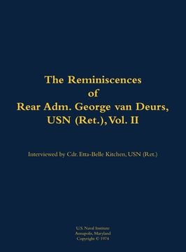 portada Reminiscences of Rear Adm. George van Deurs, USN (Ret.), Vol. II (en Inglés)