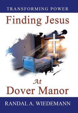 portada Finding Jesus at Dover Manor (in English)