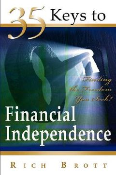 portada 35 keys to financial independence: finding the freedom you seek! (en Inglés)