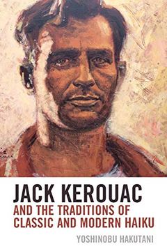 portada Jack Kerouac and the Traditions of Classic and Modern Haiku (en Inglés)