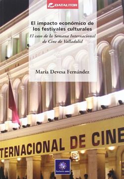 portada El Impacto Economico de los Festivales Culturales: El Caso de la Semana Internacional de Cine de Valladolid