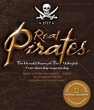portada Real Pirates: The Untold Story of the Whydah From Slave Ship to Pirate Ship (en Inglés)
