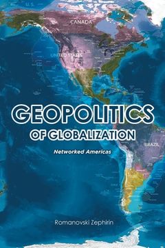 portada Geopolitics of Globalization: Networked Americas