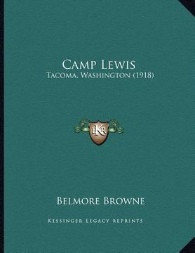 portada camp lewis: tacoma, washington (1918) (en Inglés)