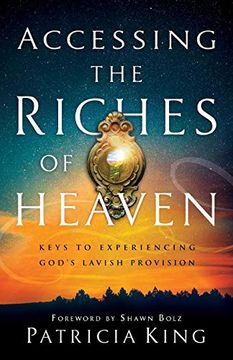 portada Accessing the Riches of Heaven (en Inglés)