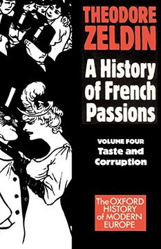 portada A History of French Passions: France, 1848-1945: Taste and Corruption: Taste and Corruption vol 2 (en Inglés)