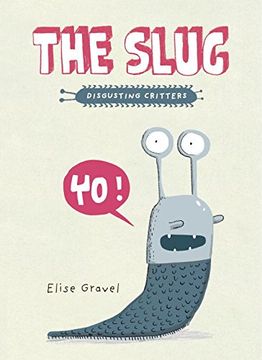 portada The Slug: The Disgusting Critters Series (in English)