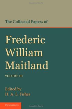 portada The Collected Papers of Frederic William Maitland: Volume 3 (en Inglés)