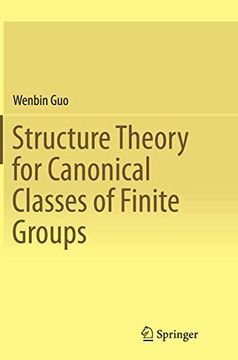portada Structure Theory for Canonical Classes of Finite Groups (in English)