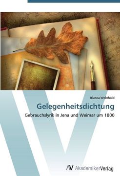 portada Gelegenheitsdichtung: Gebrauchslyrik in Jena und Weimar um 1800